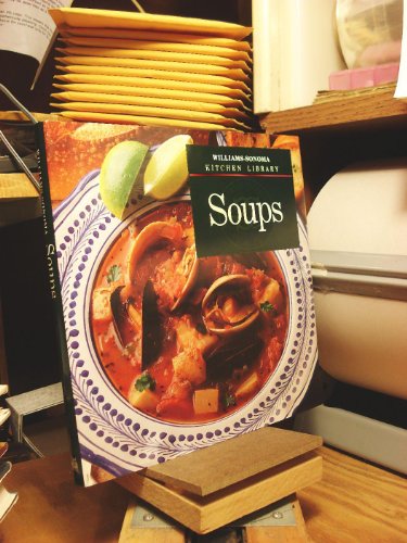 Beispielbild fr Soups (Williams-Sonoma Kitchen Library) zum Verkauf von Your Online Bookstore