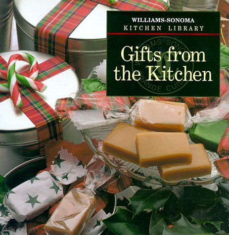 Imagen de archivo de Gifts from the Kitchen (Williams-Sonoma Kitchen Library) a la venta por BookHolders