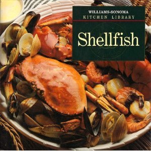 9780783503059: Shellfish (Williams-Sonoma Kitchen Library)