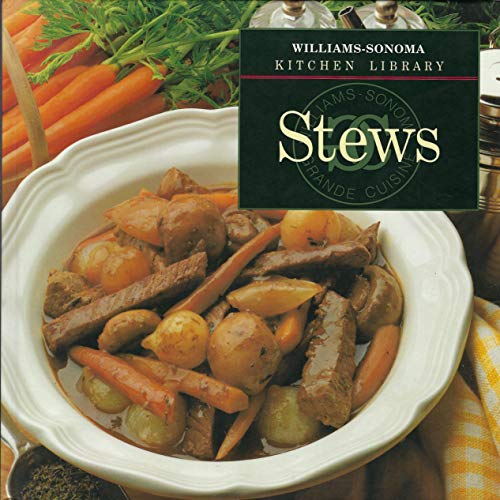 Imagen de archivo de Stews (Williams-Sonoma Kitchen Library) a la venta por Gulf Coast Books