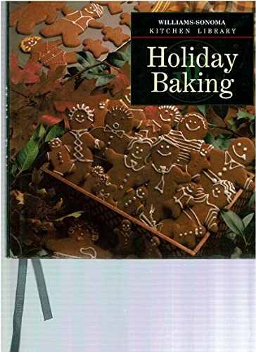 Stock image for Holiday Baking (Williams Sonoma Kitchen Library) for sale by Gulf Coast Books