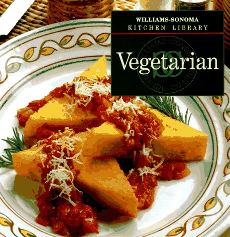 Imagen de archivo de Vegetarian (Williams Sonoma Kitchen Library) a la venta por Orion Tech
