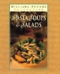 Imagen de archivo de Pasta Soups & Salads (Williams-Sonoma Pasta Collection) a la venta por SecondSale