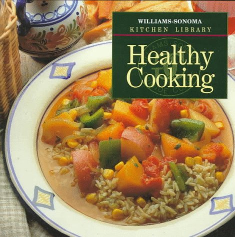 9780783503196: Healthy Cooking (Williams Sonoma Kitchen Library)
