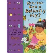 Imagen de archivo de How Far Can a Butterfly Fly?: First Questions and Answers About Bugs (Time-Life Library of First Questions and Answers) a la venta por WorldofBooks