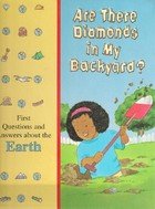 9780783509020: Are There Diamonds in My Backyard (First Questions and Answers About the Earth)