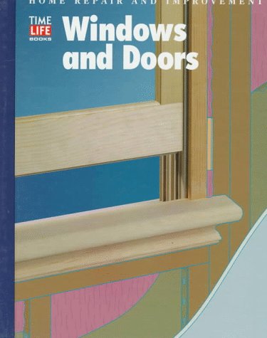 Stock image for Windows and Doors (HOME REPAIR AND IMPROVEMENT (UPDATED SERIES)) for sale by Jenson Books Inc