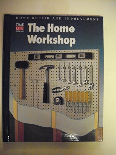 Imagen de archivo de The Home Workshop a la venta por Better World Books