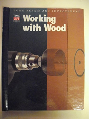 Stock image for Working with Wood for sale by Better World Books: West