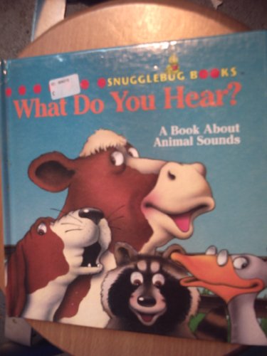 Imagen de archivo de What Do You Hear? : A Book about Animal Sounds a la venta por Better World Books