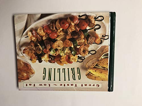 Imagen de archivo de Grilling (Great Taste, Low Fat) a la venta por BookHolders
