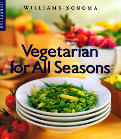 Vegetarian for All Seasons (Williams-Sonoma Lifestyles) (9780783546124) by Johns, Pamela Sheldon