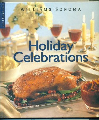 9780783546186: Holiday Celebrations (Williams-sonoma Lifestyles)