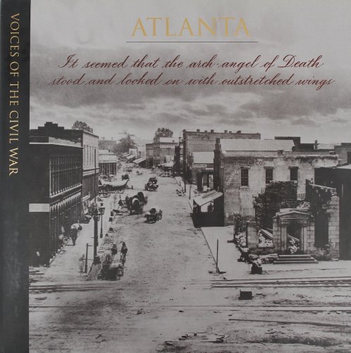 Stock image for Voices of the ivil War: Atlanta for sale by Prairie Creek Books LLC.