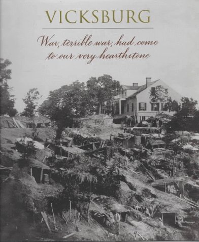 Vicksburg (Voices of the Civil War) (9780783547138) by Time-Life Books