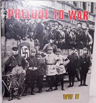 Stock image for Prelude To War WW II (World War II) for sale by HPB Inc.