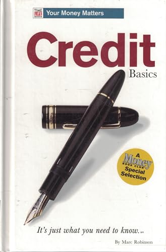 Beispielbild fr Credit Basics (Time Life Books Your Money Matters) zum Verkauf von Wonder Book