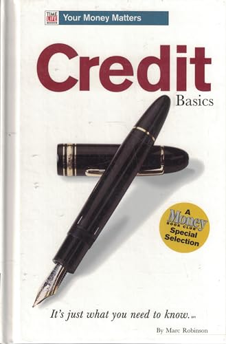 Imagen de archivo de Credit Basics (Time Life Books Your Money Matters) a la venta por Wonder Book