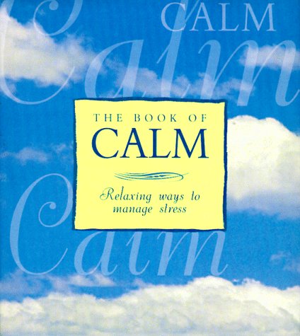 Stock image for The Book of Calm for sale by boyerbooks