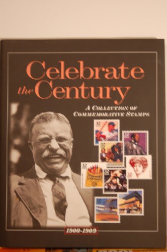 Stock image for Celebrate the Century: A Collection of Commemorative Stamps 1900-1909 (Volume 1) for sale by HPB-Emerald