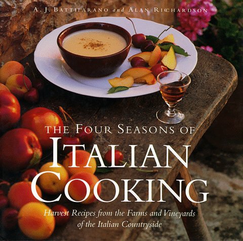 9780783553283: The Four Seasons of Italian Cooking: Harvest Recipes from the Farms and Vineyards of the Italian Countryside
