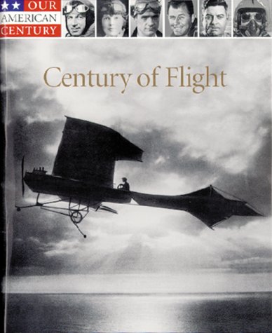 Beispielbild fr A Century of Flight zum Verkauf von Better World Books