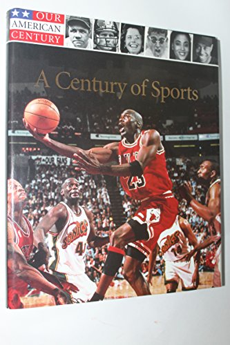 Stock image for A Century of Sports for sale by Better World Books