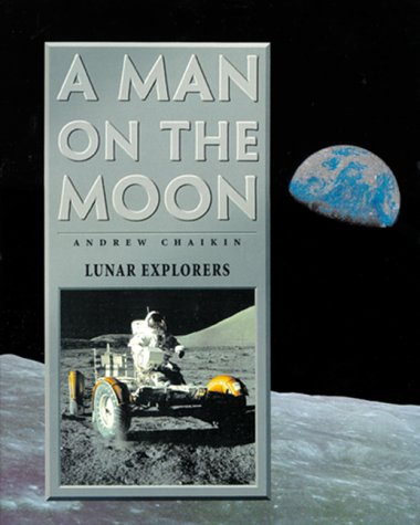 Imagen de archivo de A Man on the Moon: One Giant Leap/the Odyssey Continues/Lunar Explorers a la venta por Lost Books