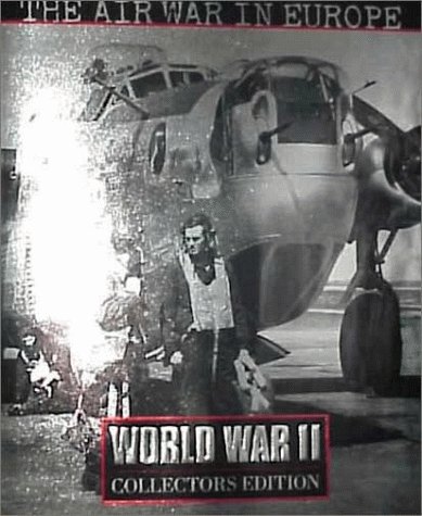 Stock image for The Air War in Europe (World War II Collectors Edition , Vol 5, No 39) for sale by Wonder Book