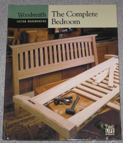 Imagen de archivo de Woodsmith - the Complete Bedroom a la venta por Jenson Books Inc