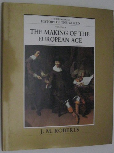 9780783563053: THE MAKING OF THE EUROPEAN AGE: 6