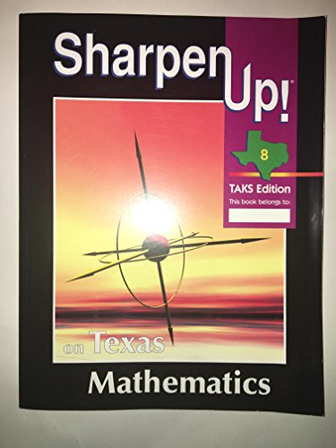 9780783626826: Sharpen Up on Texas Mathematics 8 TAKS Edition 9780783626826