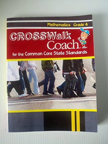 Stock image for Crosswalk Coach for the Common Core Standards, Math, G4 for sale by Better World Books