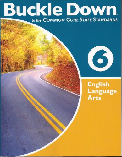 Stock image for Buckle down on the Common Core State Standards English Language Arts Grade 6 for sale by SecondSale