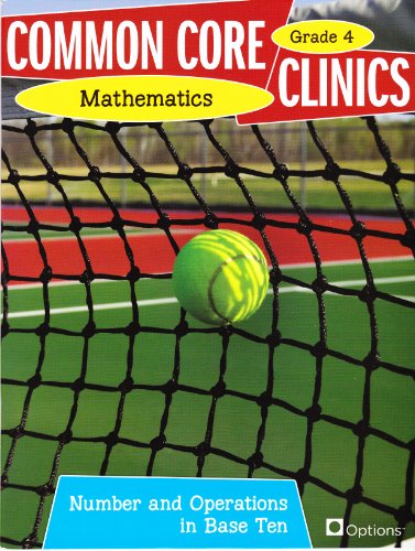 Beispielbild fr Common Core Clinics Mathematics Grade 4 Numbers and Operation in Base Ten zum Verkauf von Better World Books