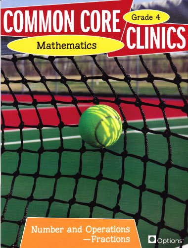 9780783684918: Common Core Clinics Mathematics Grade 4 Numbers and Operation - Fraction by Ann Petroni-McMullen (2012-08-01)