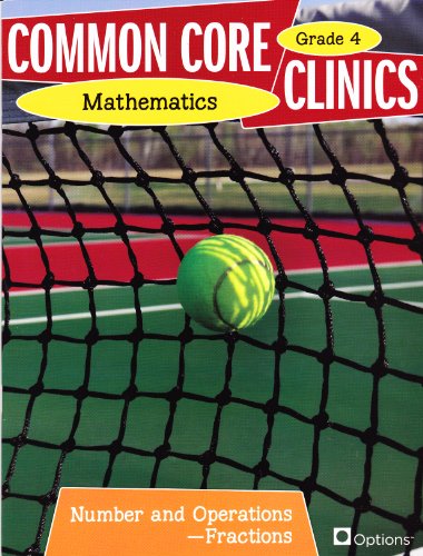 Stock image for Common Core Clinics Mathematics Grade 4 Numbers and Operation - Fraction for sale by Orion Tech