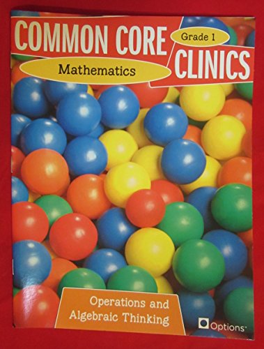 Stock image for Common Core Clinics: Mathematics, Grade 1: Operations and Algebraic Thinking for sale by SecondSale