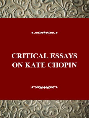 Imagen de archivo de Critical Essays on Kate Chopin a la venta por Better World Books