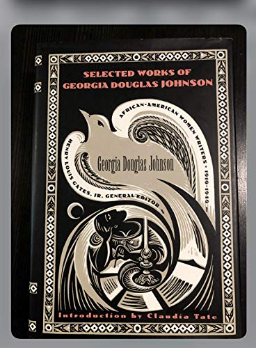 Stock image for The Selected Works of Georgia Douglas Johnson (African-American Women Writers, 1910-1940 S.) for sale by WeBuyBooks