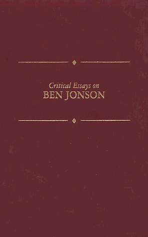 Beispielbild fr Critical Essays on Ben Jonson zum Verkauf von TranceWorks