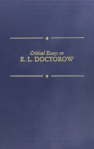 Beispielbild fr Critical Essays on E. L. Doctorow: Critical Essays on E. L. Doctorow (Critical Essays on American Literature Series) zum Verkauf von Irish Booksellers