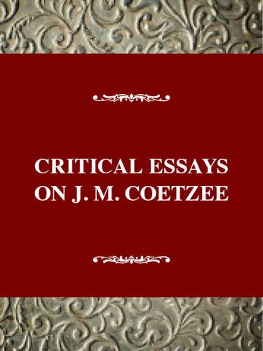 Beispielbild fr Critical Essays on J. M. Coetzee: J.M. Coetzee (Critical Essays on World Literature Series) zum Verkauf von Phatpocket Limited