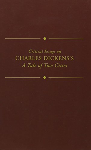 Charles Dickens: A Tale of Two Cities (Critical Essays on British Literature)