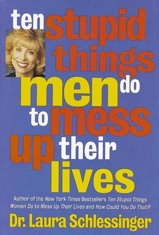 9780783801254: Ten Stupid Things Men Do to Mess Up Their Lives (G K Hall Large Print Book Series (Paper))