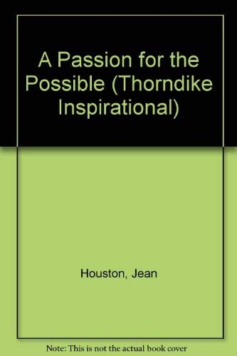 9780783801285: A Passion for the Possible: A Guide to Realizing Your True Potential