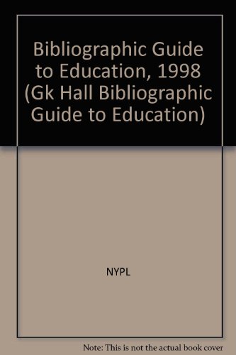 Stock image for Bibliographic Guide to Education, 1998 (GK HALL BIBLIOGRAPHIC GUIDE TO EDUCATION) for sale by Robinson Street Books, IOBA