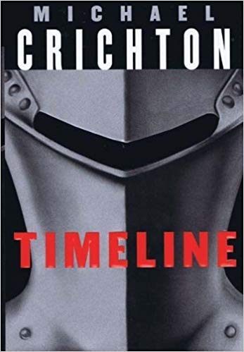 Timeline (Trade Editions Series) (9780783802619) by Michael Crichton