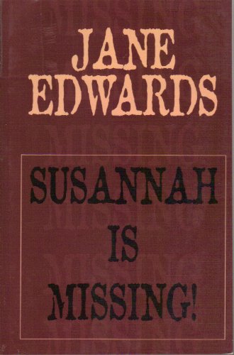 Beispielbild fr Susannah Is Missing! zum Verkauf von Rosario Beach Rare Books