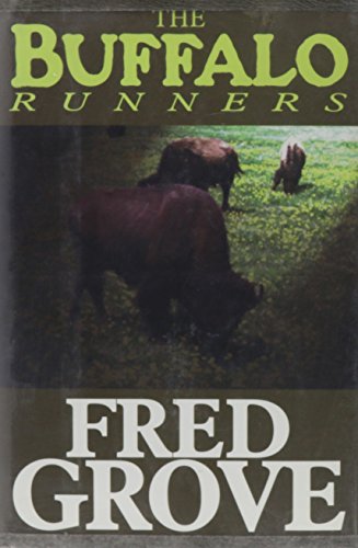 The Buffalo Runners (G K Hall Large Print Book Series) (9780783803364) by Grove, Fred